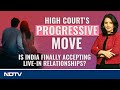 Madhya Pradesh News: HCs Progressive Move: Is India Finally Accepting Live-In Relationships?