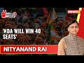 NDA will win 40 seats | Nityanand Rai Exclusive | 2024 General Elections |   NewsX