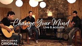 Change Your Mind (Live Acoustic)