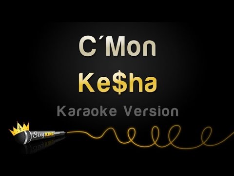 Kesha - C'mon (Karaoke Version)