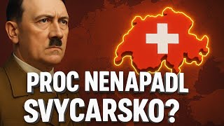 Prečo Hitler nenapadol Švajčiarsko?