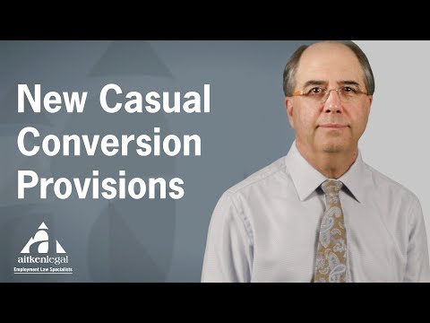 New casual conversion provisions for employers of casual employees
