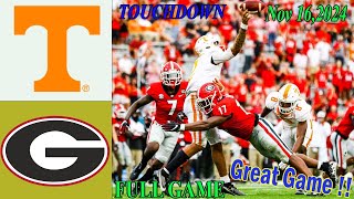 Tennessee Volunteers vs Georgia Bulldogs [WEEK 12] FULL GAME | Nov 16,2024 | Men's College Football