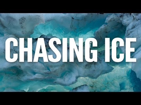 Chasing Ice'