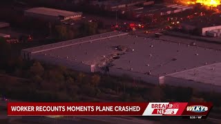 UPS worker recounts moments when plane crashed at Louisville airport