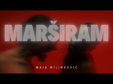 Maja Milinkovic - Marširam