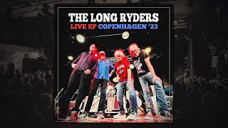 The Long Ryders Live EP - Copenhagen &#39;23