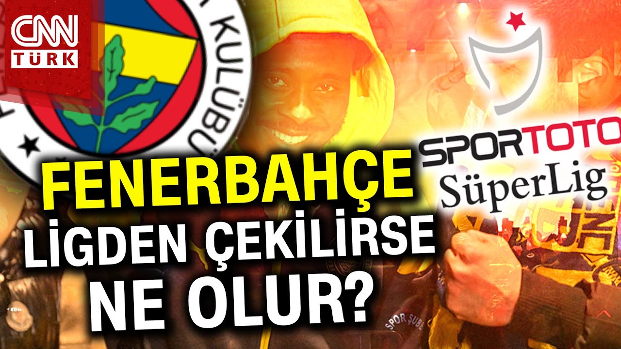 Fenerbahçe Ligden Çekiliyor mu? Çekilirse Ne Olur? #Haber