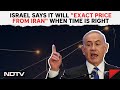 Iran Israel Latest Update | Israel Says It Will Exact Price From Iran When Time Is Right