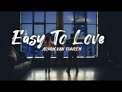Armin van Buuren - Easy to love (Lyrics)