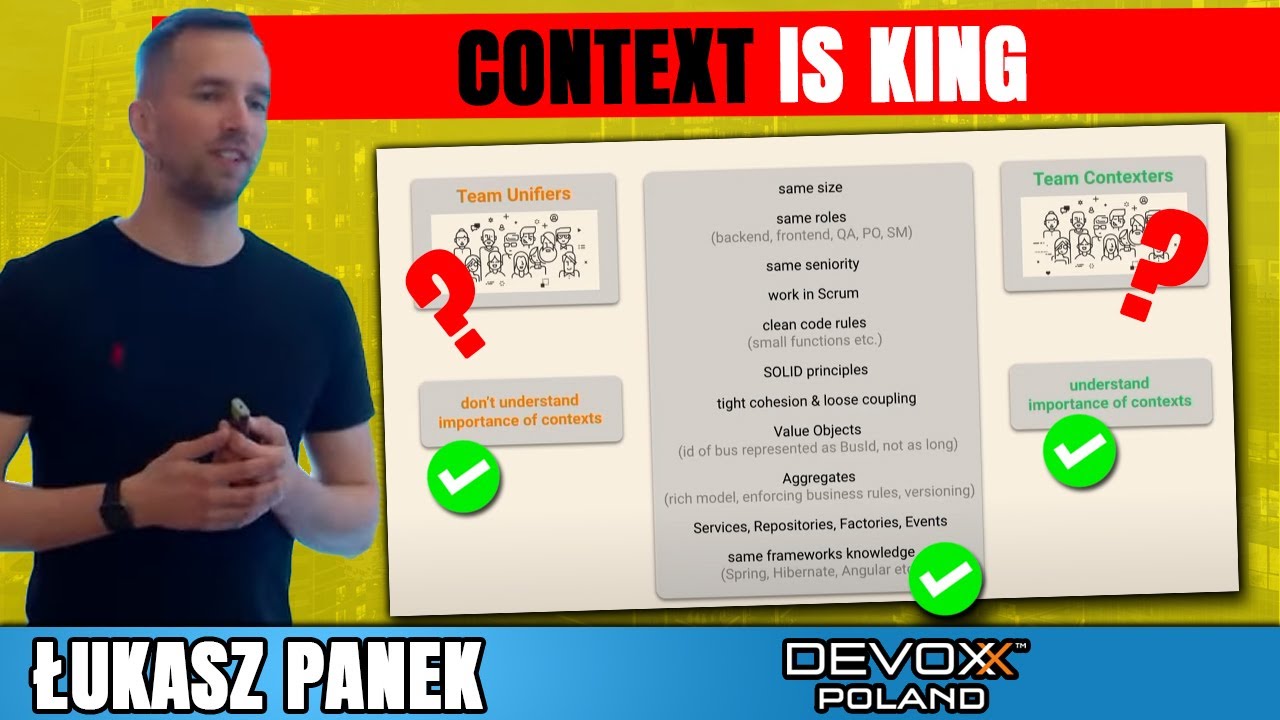Context is king • Łukasz Panek • Devoxx Poland 2022