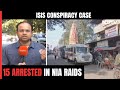 15 Arrested In ISIS Case During Massive Raids In Maharashtra, Karnataka