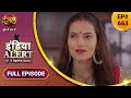 India Alert | इंडिया अलर्ट | Maut Ki Dastak  | New Episode 663 | Dangal TV