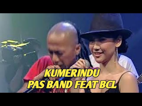 PAS BAND FEAT BUNGA CITRA LESTARI - KUMERINDU (EXTRAVAGANZA TRANSTV)