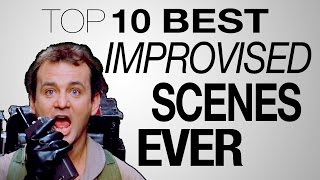 Top 10 Improvised Scenes in Movie History