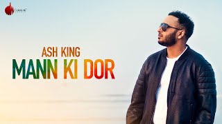 Mann Ki Dor – Ash King