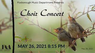 Foxboro High School Choir Concert 5/26/21