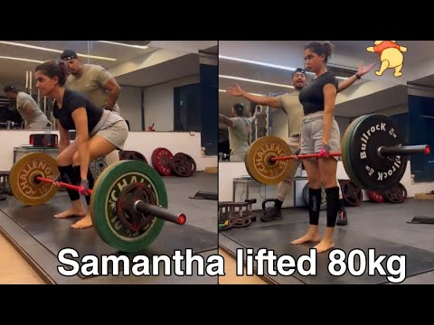 OMG! Samantha lifts heavyweights in gym, video goes viral