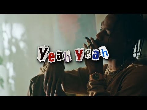 Travis Scott - Yeah Yeah ft. Young Thug