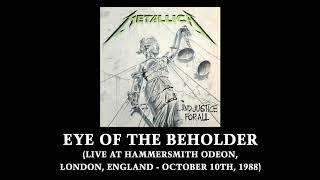 Eye of the Beholder (Live At Hammersmith Odeon, London, England / October 10th, 1988)