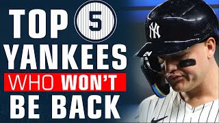 Top 5 Yankees who WON'T BE BACK in 2025