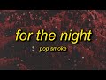 Mp3 ØªØ­Ù…ÙŠÙ„ Pop Smoke For The Night Lyrics Ft Dababy Amp Lil Baby Ø£ØºÙ†ÙŠØ© ØªØ­Ù…ÙŠÙ„ Ù…ÙˆØ³ÙŠÙ‚Ù‰