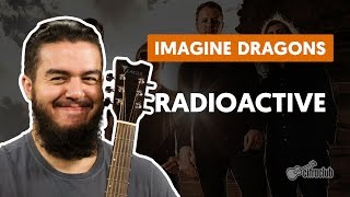 Radioactive - Imagine Dragons (aula de violão)