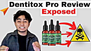 Dentitox Pro Review: Dentitox Pro Did This To Me💀 | Beware Before Buying Dentitox Pro - 2021 Reviews