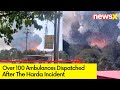 Over 100 Ambulances Dispatched | Harda Factory Blast | NewsX