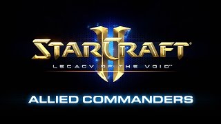 StarCraft II: Legacy of the Void - Allied Commanders Preview