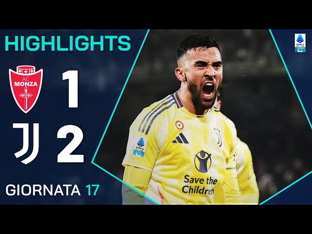 MONZA-JUVENTUS 1-2 | HIGHLIGHTS | 17ª GIORNATA | SERIE A ENILIVE 2024/25