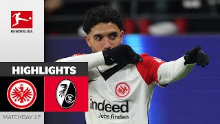 Marmoush Shines Against Freiburg | Eintracht Frankfurt — SC Freiburg 4-1 | Highlights | Matchday 17