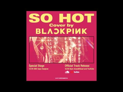 BLACKPINK - SO HOT (THEBLACKLABEL Remix) Official Track