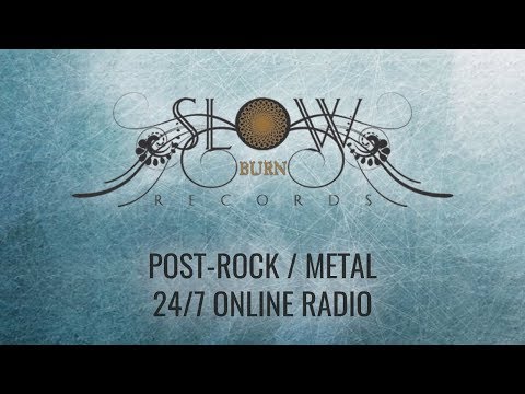 🔴 POST-METAL / POST-ROCK / SLUDGE METAL Music 24/7 Radio Live Stream Broadcast by SLOW BURN RECORDS