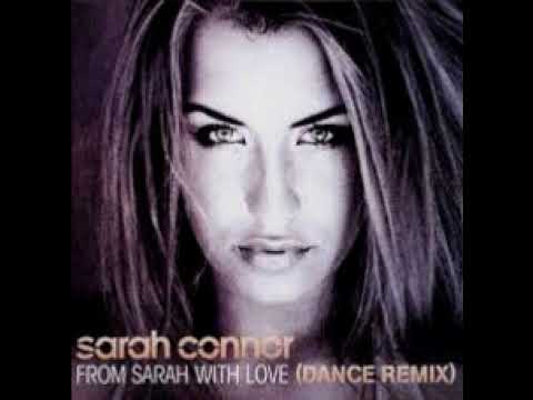 Sarah Connor - From Sarah with love (Dance Remix)