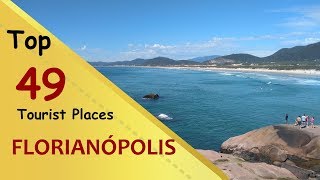Florianópolis Top 49 Tourist Places