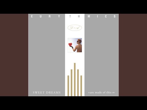 Sweet Dreams (Are Made of This) (2005 Remaster)