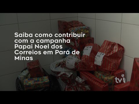 Vídeo: Saiba como contribuir com a campanha Papai Noel dos Correios em Pará de Minas