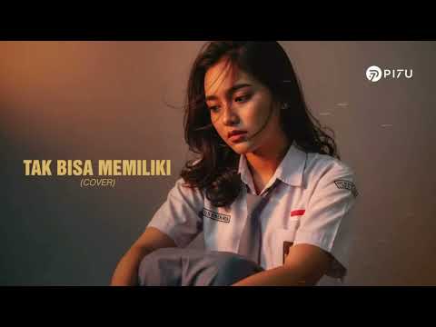 Tak bisa memiliki - samsons cover by pi7u