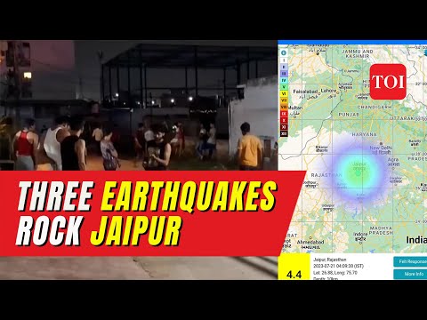 Multiple earthquakes hit Jaipur in 30 minutes