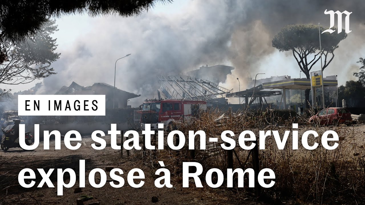 Les images de l'explosion d'une station-service à Rome
