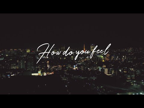 Yogee New Waves / HOW DO YOU FEEL? (Official MV)