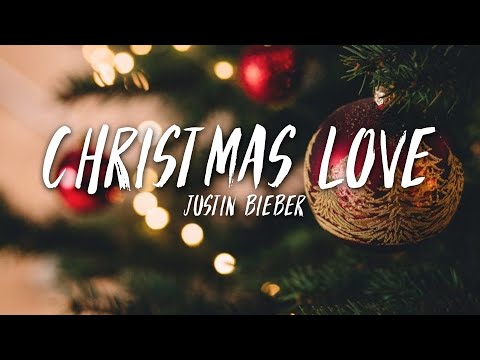 Justin Bieber - Christmas Love (Lyrics)