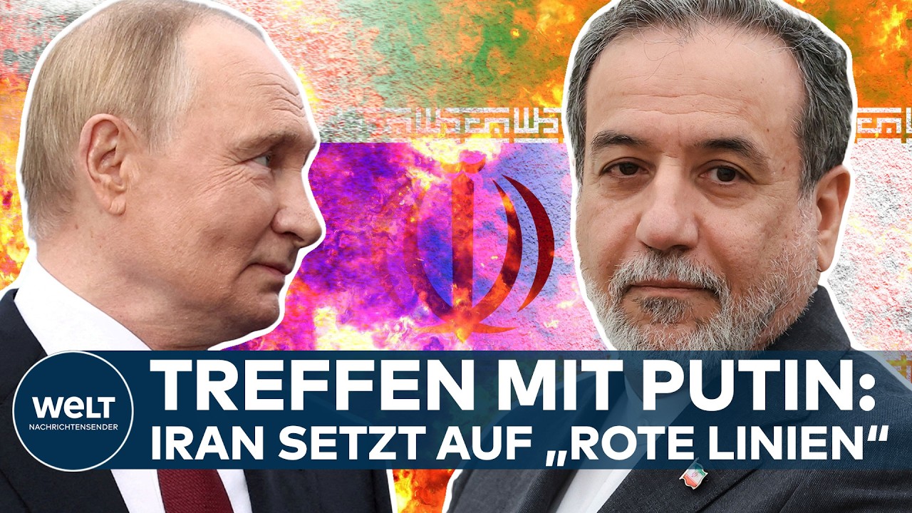 IRAN-KRIEG: Mullahs verstärken Allianz mit Russland – Araghchi zu Gesprächen bei Putin