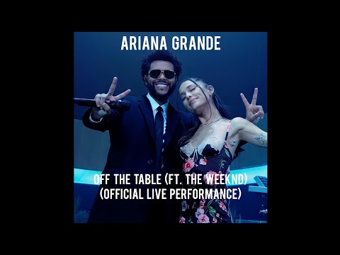 Ariana Grande - off the table (Official Live Performance | Vevo) (ft. The Weeknd) (1 Hour Loop)