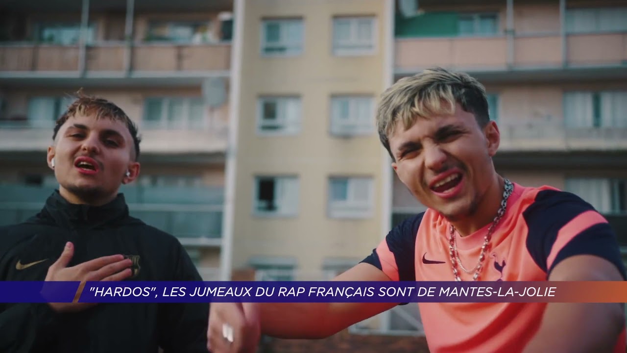 Yvelines | Les Hardos, le jumeaux du rap français sont de Mantes-la-Jolie