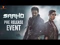 Saaho Pre Release Event LIVE- Prabhas, Shraddha Kapoor