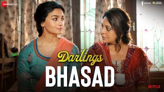 Bhasad – Mellow D ft Alia Bhatt, Shefali Shah (Darlings) Video HD