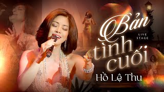 Bản Tình Cuối | Hồ Lệ Thu | Tình Khúc Bất Hủ