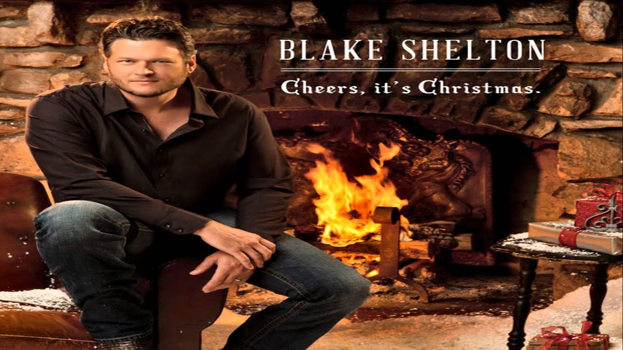 [ PREVIEW + DOWNLOAD ] Blake Shelton - Cheers, it's Christmas. - YouTube
